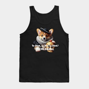 Corgi Pickleball To Dink or Not To Dink Hamlet Tank Top